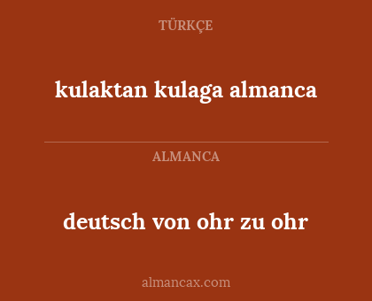 deutsch von ohr zu ohr - kulaktan kulaga almanca