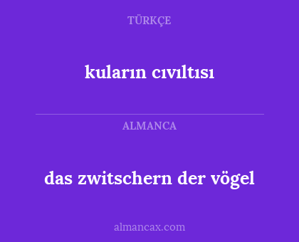 kuların cıvıltısı - das zwitschern der vögel