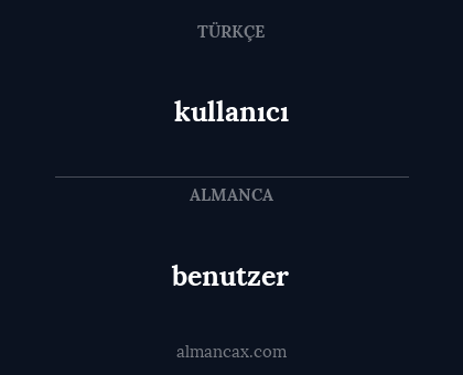 benutzer - kullanıcı