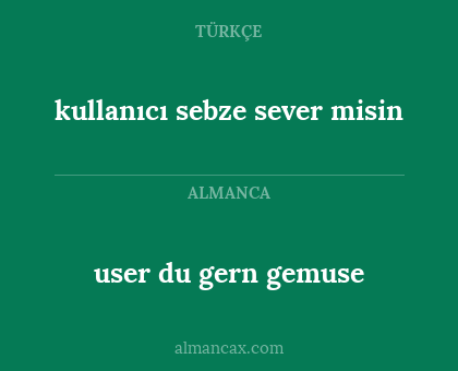 user du gern gemuse - kullanıcı sebze sever misin