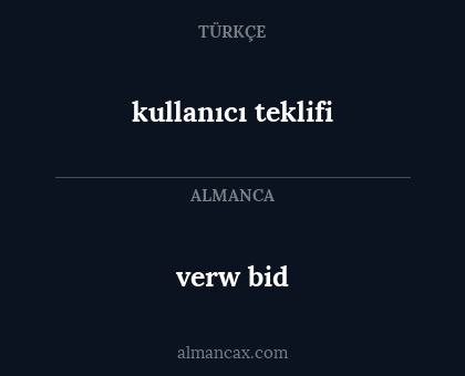verw bid - kullanıcı teklifi