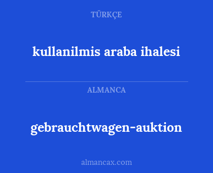 gebrauchtwagen-auktion - kullanilmis araba ihalesi