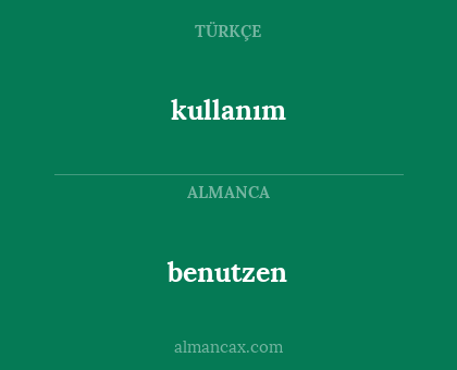 benutzen - kullanım