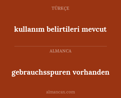 kullanım belirtileri mevcut - gebrauchsspuren vorhanden