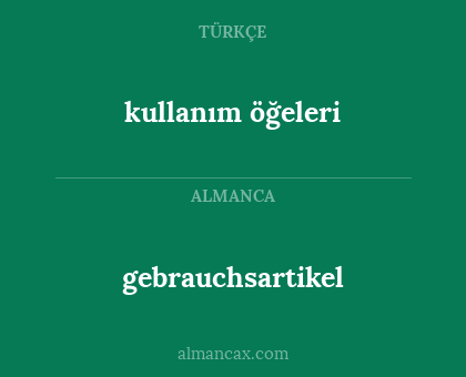 kullanım öğeleri - gebrauchsartikel