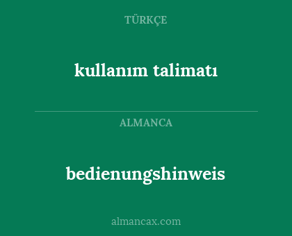 bedienungshinweis - kullanım talimatı