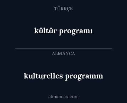 kültür programı - kulturelles programm
