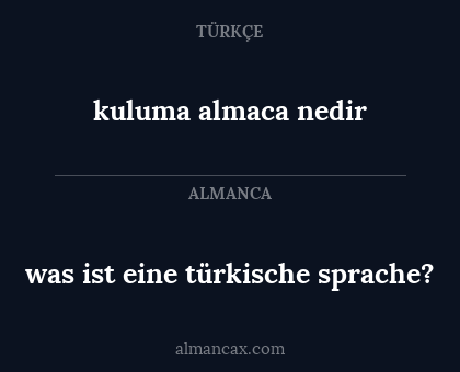 was ist eine türkische sprache? - kuluma almaca nedir