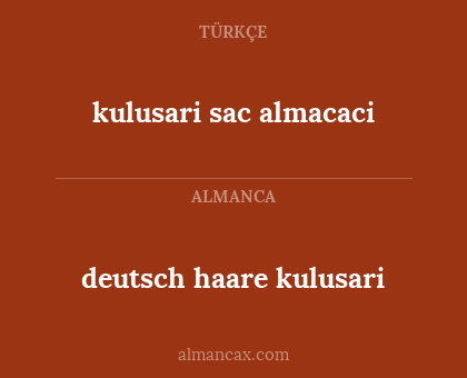 deutsch haare kulusari - kulusari sac almacaci