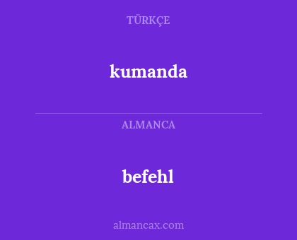 befehl - kumanda