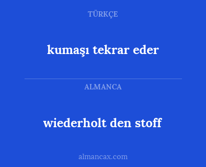 wiederholt den stoff - kumaşı tekrar eder