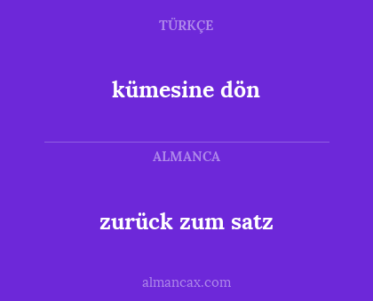 kümesine dön - zurück zum satz