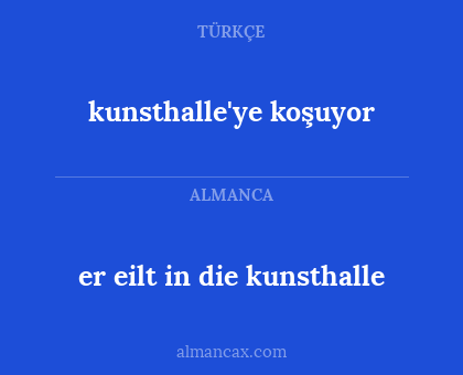 er eilt in die kunsthalle - kunsthalle'ye koşuyor
