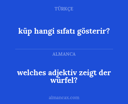 welches adjektiv zeigt der würfel? - küp hangi sıfatı gösterir?