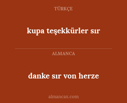 kupa teşekkürler sır - danke sır von herze