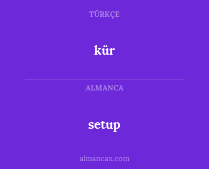 setup - kür