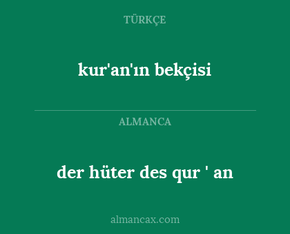 kur'an'ın bekçisi - der hüter des qur ' an