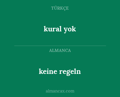 kural yok - keine regeln