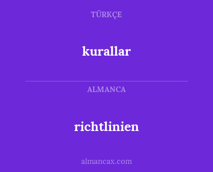 kurallar - richtlinien