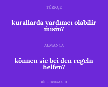 kurallarda yardımcı olabilir misin? - können sie bei den regeln helfen?