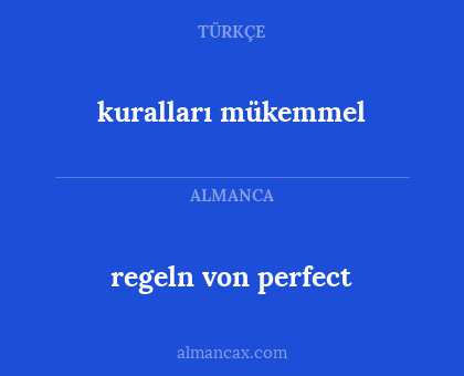 kuralları mükemmel - regeln von perfect