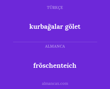 fröschenteich - kurbağalar gölet
