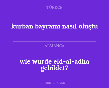 kurban bayramı nasıl oluştu - wie wurde eid-al-adha gebildet?