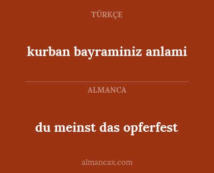 kurban bayraminiz anlami - du meinst das opferfest