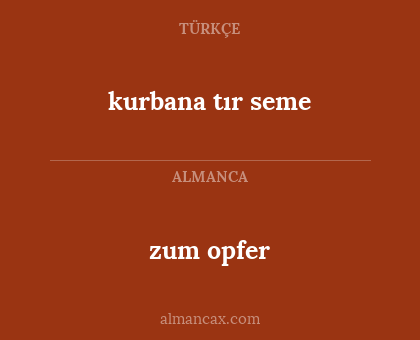 kurbana tır seme - zum opfer