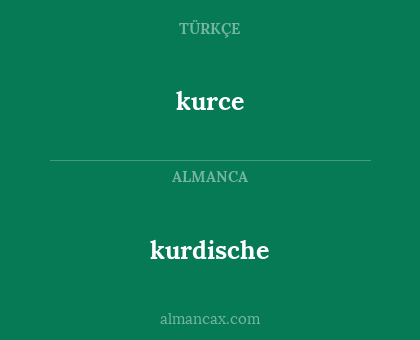 kurce - kurdische