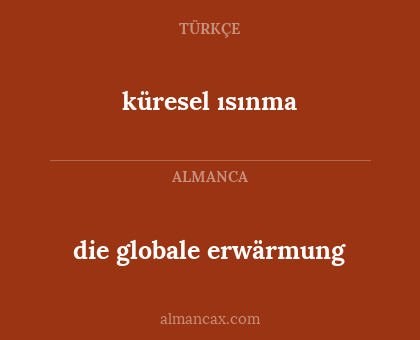 die globale erwärmung - küresel ısınma