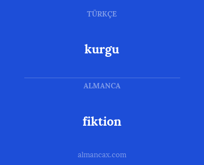 kurgu - fiktion