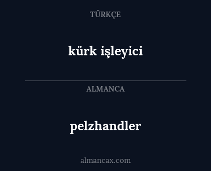 kürk işleyici - pelzhandler