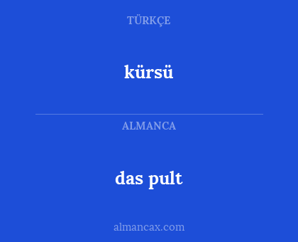 kürsü - das pult