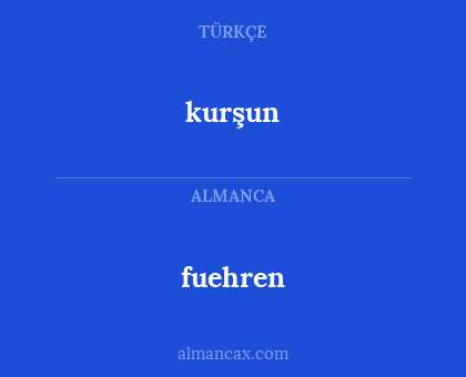 fuehren - kurşun