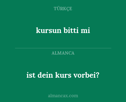 kursun bitti mi - ist dein kurs vorbei?