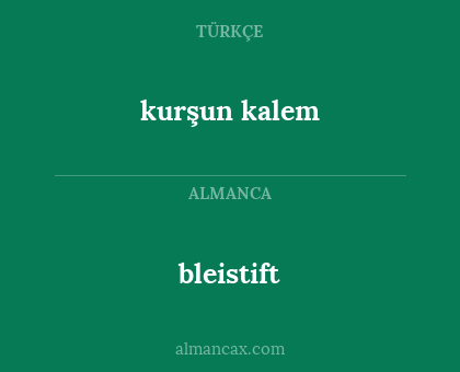 bleistift - kurşun kalem