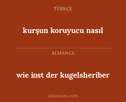 wie i̇st der kugelsheriber - kurşun koruyucu nasıl