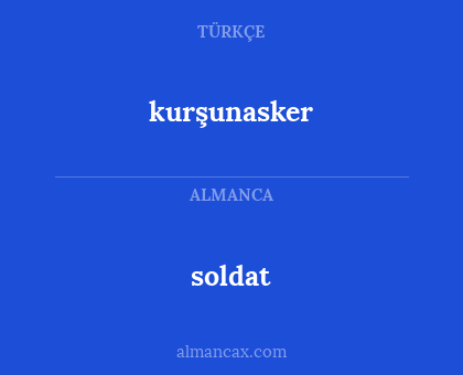 kurşunasker - soldat