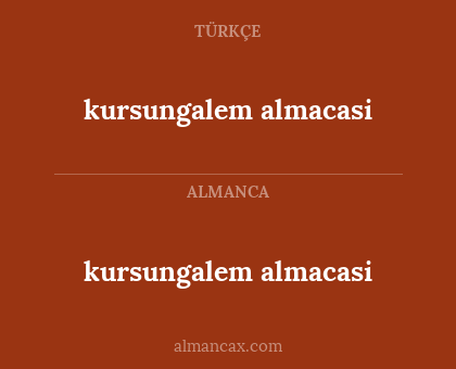 kursungalem almacasi - kursungalem almacasi