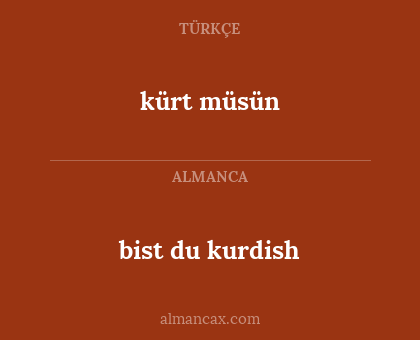kürt müsün - bist du kurdish