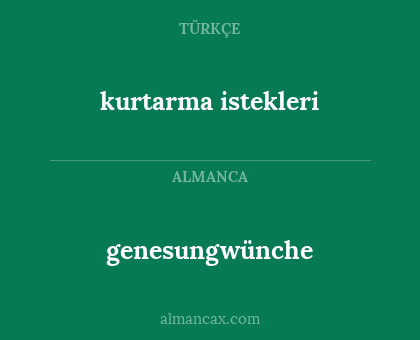 genesungwünche - kurtarma istekleri