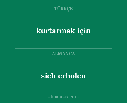 sich erholen - kurtarmak için