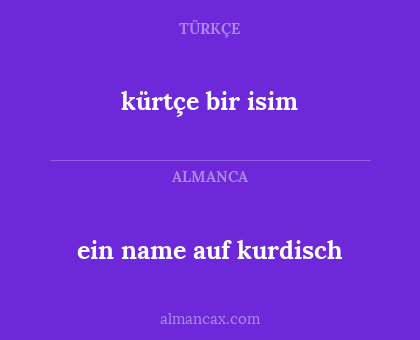kürtçe bir isim - ein name auf kurdisch