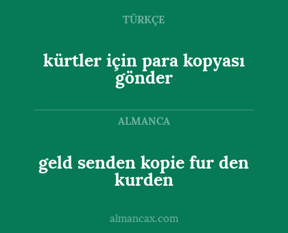 kürtler için para kopyası gönder - geld senden kopie fur den kurden