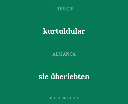 sie überlebten - kurtuldular
