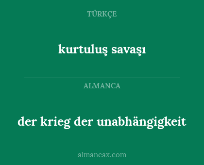kurtuluş savaşı - der krieg der unabhängigkeit