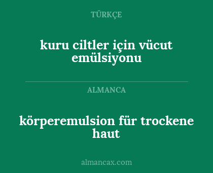 körperemulsion für trockene haut - kuru ciltler için vücut emülsiyonu