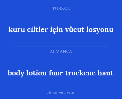 body lotion für trockene haut - kuru ciltler için vücut losyonu