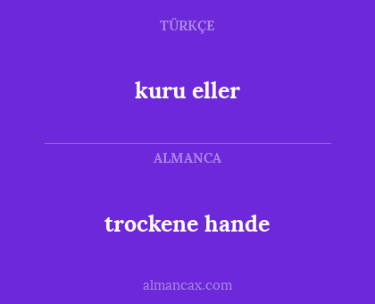 kuru eller - trockene hande